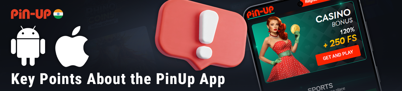 Key Details and Features of the PinUp Application