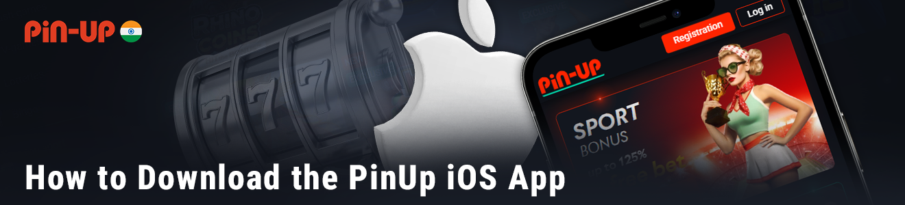 Instructions for Downloading the PinUp Application on iOS