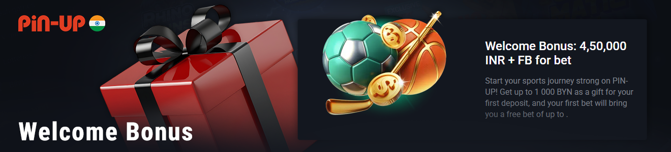 Welcome Bonus Package Overview for Pin-Up India